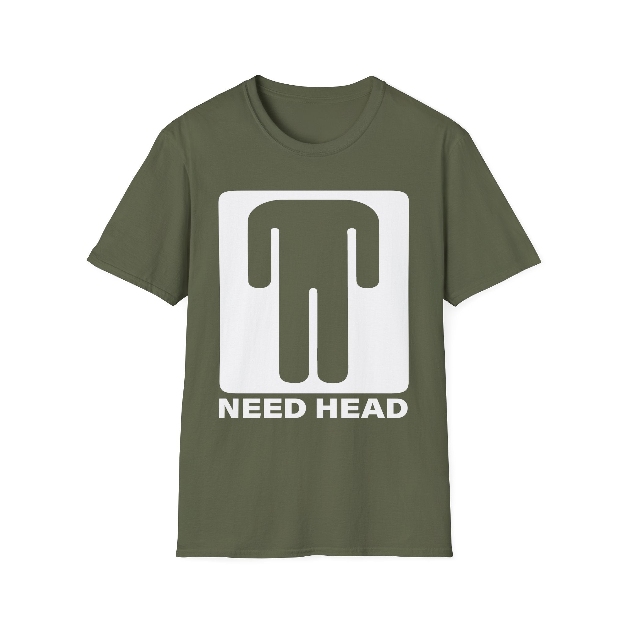 Need Head T-Shirt Raunchy Humor