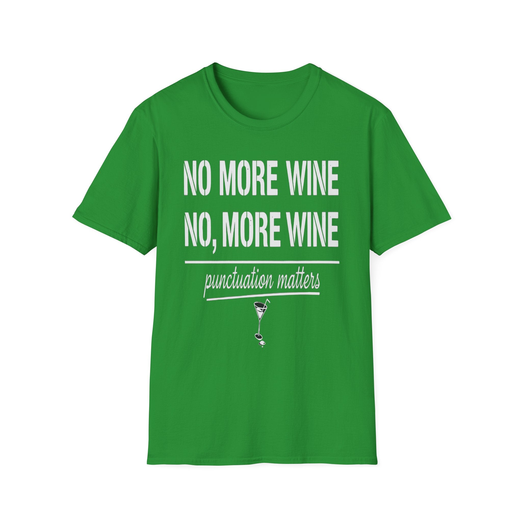 No More Wine Punctuation Matters | Funny Wine Lover Grammar Humor Gift T-Shirt