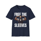 Free The Sleeves | Funny Gym Workout Muscle Humor Gift T-Shirt