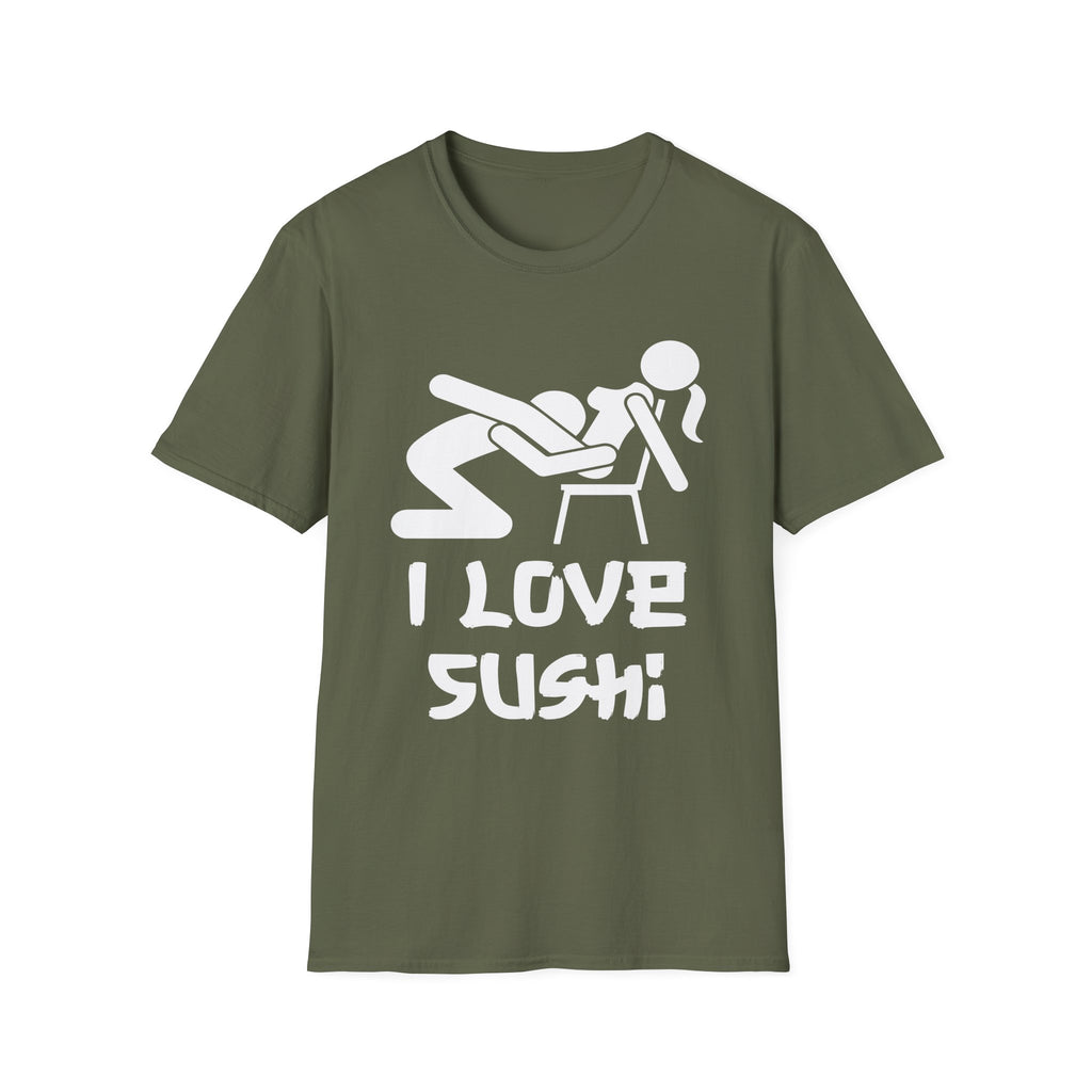 I Love Sushi Sexual Innuendo | Funny Adult Humor Gift For Him T-Shirt