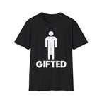 Gifted Well Endowed | Funny Adult Humor Shirt T-Shirt