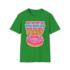 Let Me Sit On Your Face And Glaze You Like A Donut | Funny Raunchy Facesitting Sexual Innuendo GiftT-Shirt