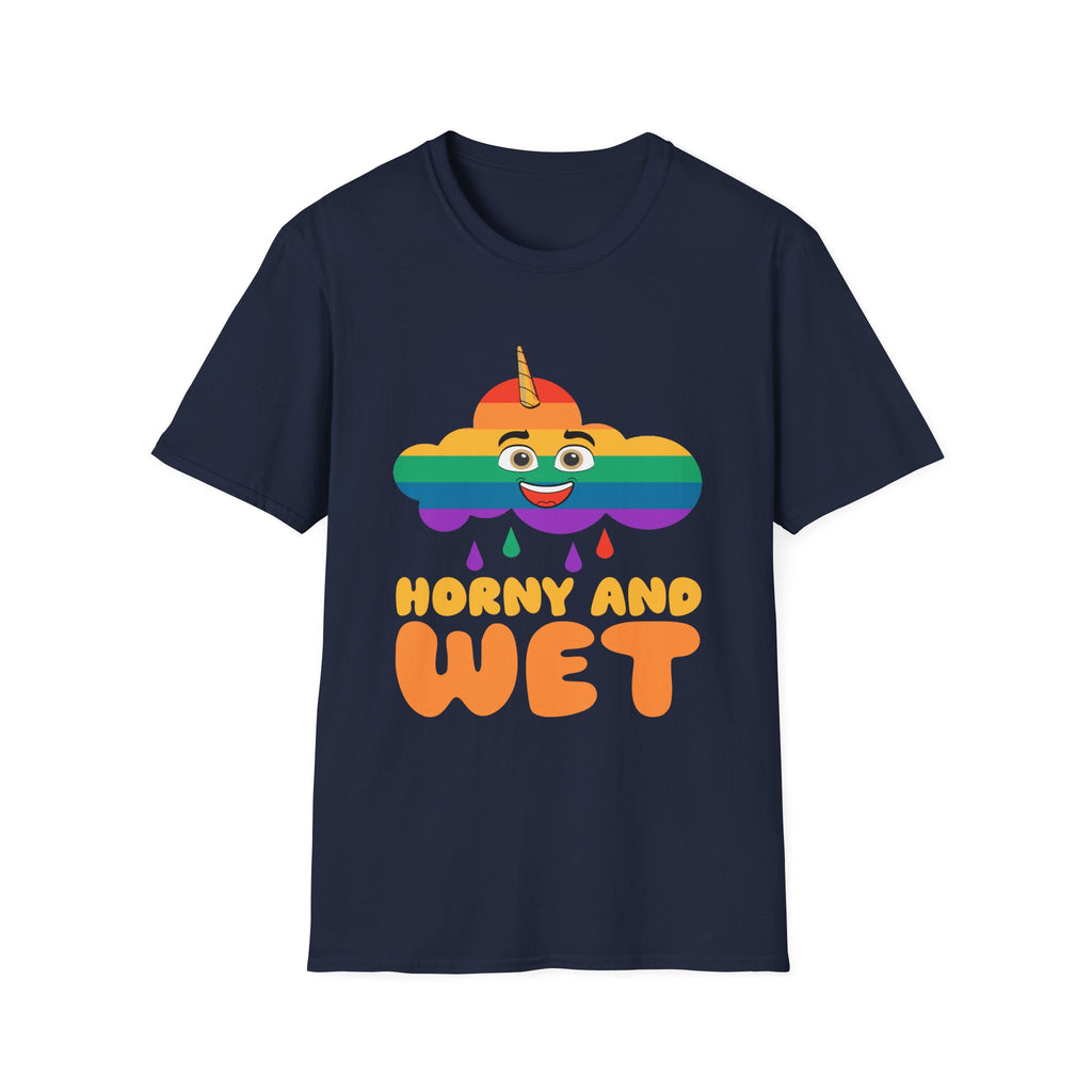 Horny And Wet | Funny Raunchy Sexual Innuendo Naughty Adult Gift T-Shirt