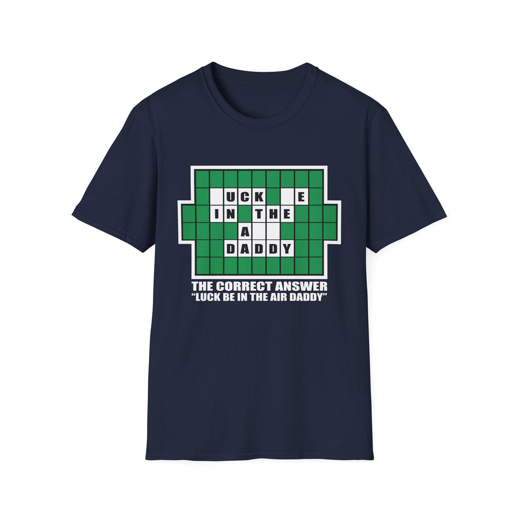 Luck Be In The Air Game Show | Funny Adult Humor Parody Gift T-Shirt