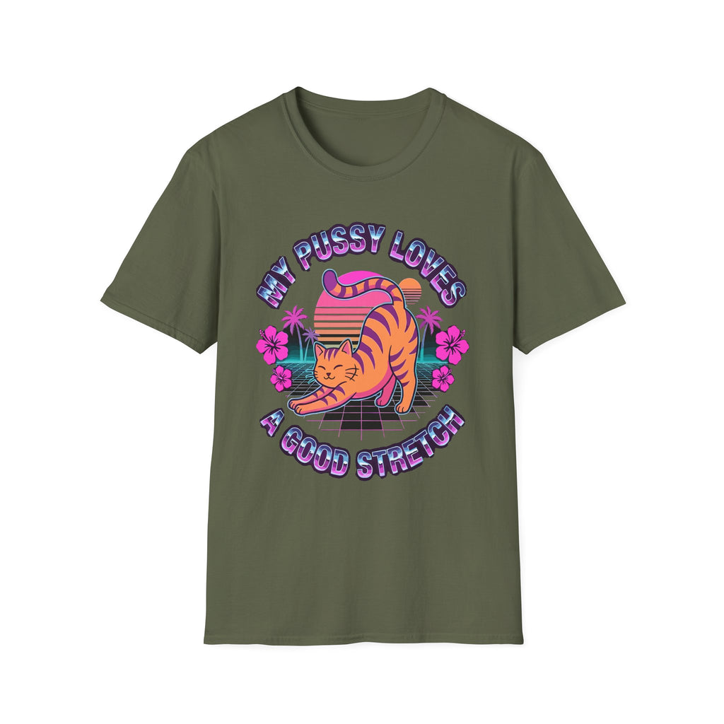 My Pussy Needs A Good Stretching | Funny Adult Humor Raunchy Gag Gift for Her T-Shirt