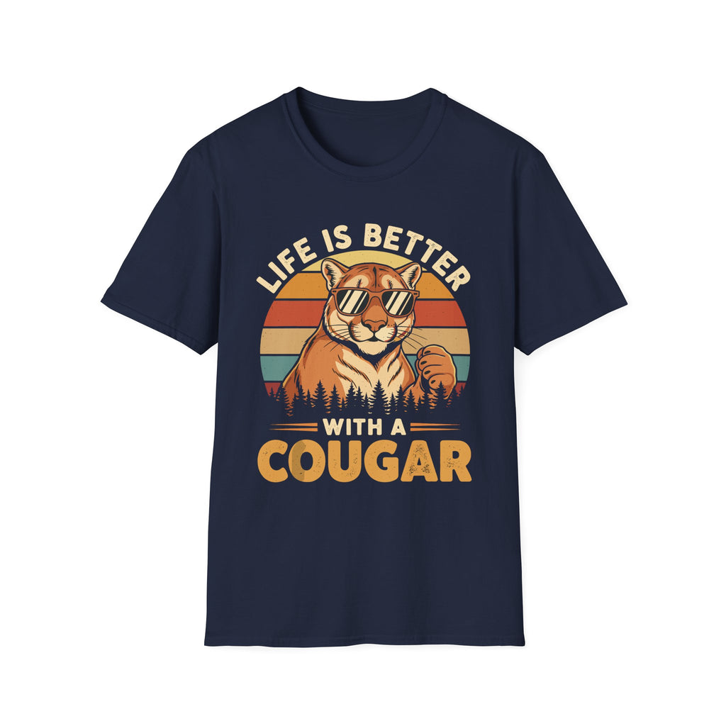 Life Is Better With A Cougar | Funny MILF Dating Graphic Gift T-Shirt
