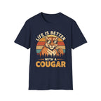 Life Is Better With A Cougar | Funny MILF Dating Graphic Gift T-Shirt