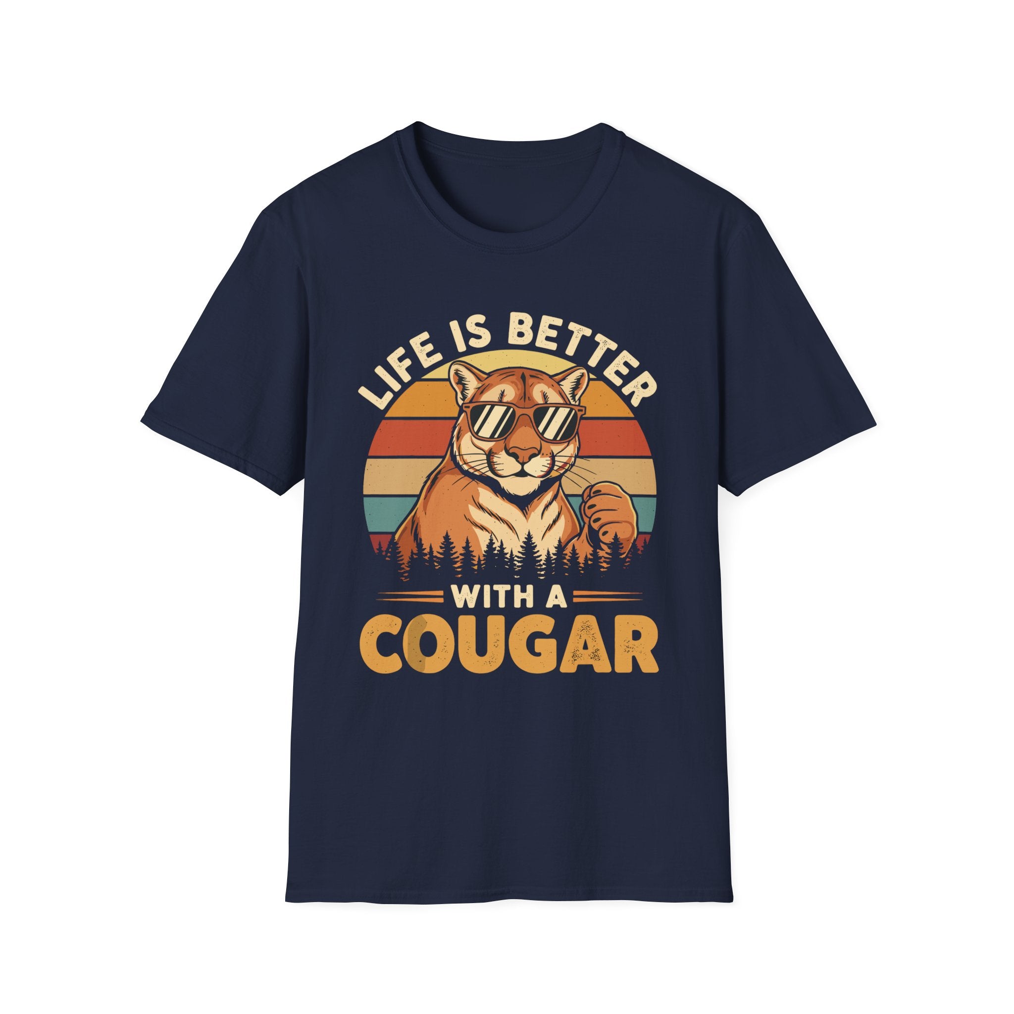 Life Is Better With A Cougar | Funny MILF Dating Graphic Gift T-Shirt