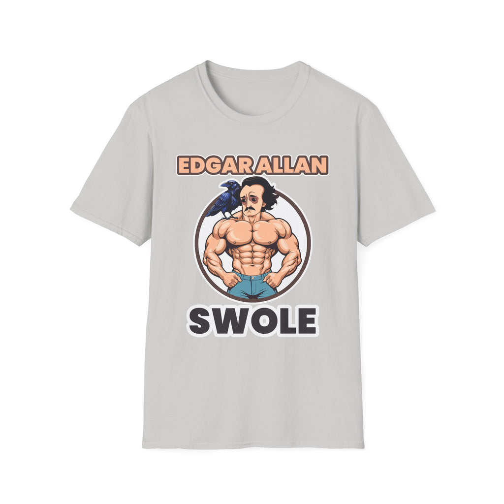 Edgar Allen Swole | Funny Literary Workout Shirt T-Shirt