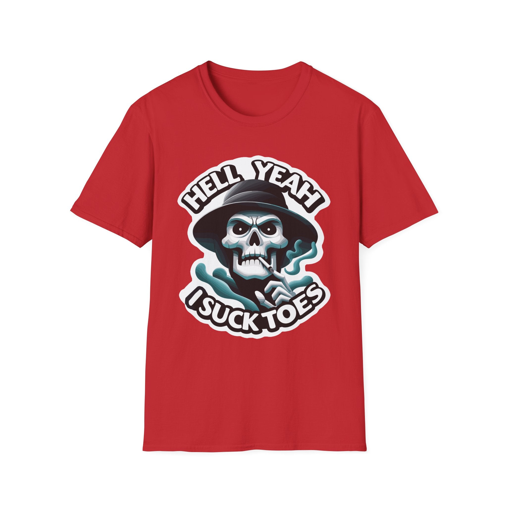 Hell Yeah I Suck Toes | Funny Adult Humor Raunchy Fetish Gift T-Shirt