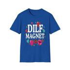 DILF Magnet | Funny Hot Dad Lover Flirty Adult Humor Gift T-Shirt
