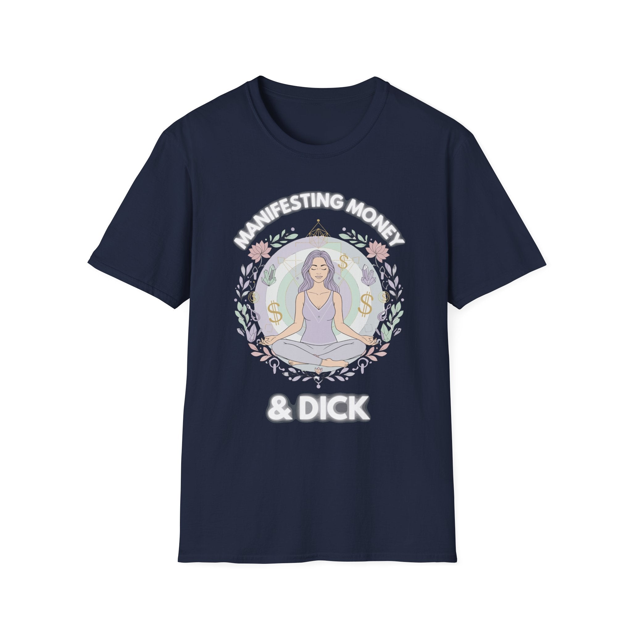 Manifesting Money And Dick | Funny Raunchy Spiritual Innuendo Naughty Women's Gift T-Shirt