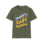 Somebody's Fine Ass Baby Momma | Sexy Hot Mom Gift T-Shirt
